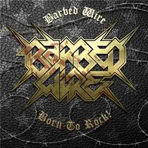 Barbed Wire - Born To Rock mp3