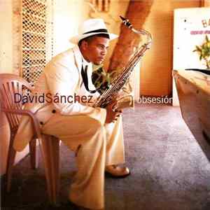 David Sánchez - Obsesión mp3
