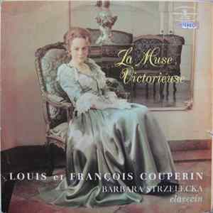 Louis , Et François Couperin, Barbara Strzelecka - La Muse Victorieuse mp3