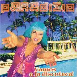 Paradisio - Vamos A La Discoteca! mp3