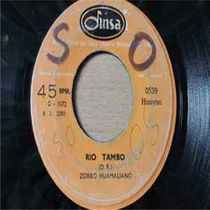 Zorro Huamaliano - Recuerdo De Mi Amor / Rio Tambo mp3