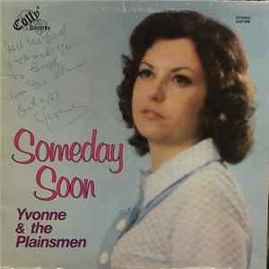 Yvonne & The Plainsmen - Someday Soon mp3
