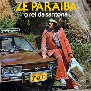 Zé Paraíba - O Rei da Sanfona mp3