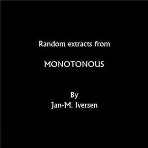 Jan-M. Iversen - Random Extracts From Monotonous mp3
