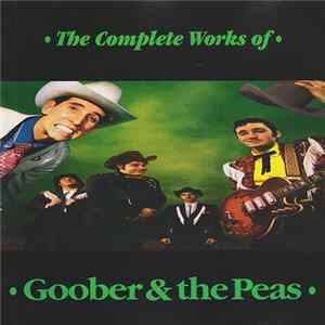 Goober & The Peas - The Complete Works Of Goober & The Peas mp3