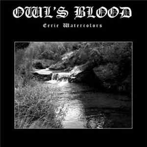Owl's Blood - Eerie Watercolors mp3