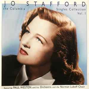 Jo Stafford Featuring Paul Weston And His Orchestra & Norman Luboff Choir - The Columbia Singles Collection mp3