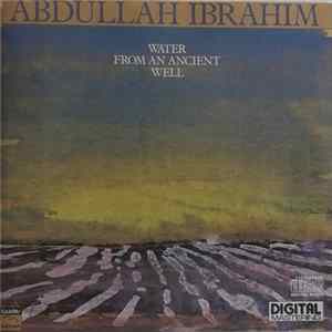 Abdullah Ibrahim - Water From An Ancient Well mp3