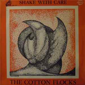 The Cotton Flocks - Shake With Care mp3