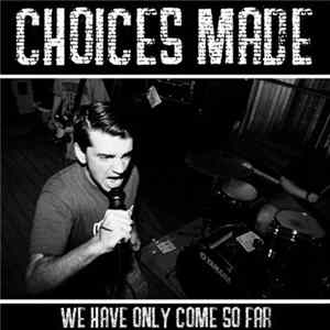 Choices Made - We have only come so far mp3