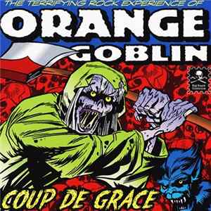 Orange Goblin - Coup De Grace mp3