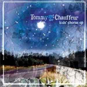 Tommy And The Chauffeur - Kids' Chorus EP mp3