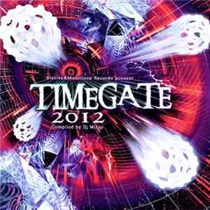Dj Mizoo - Timegate 2012 mp3