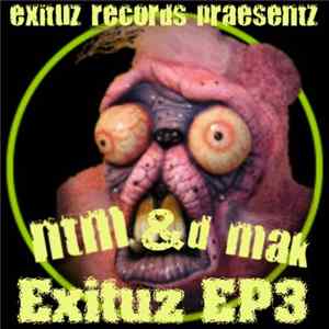 NTM & D-Mak - Exituz EP3 mp3