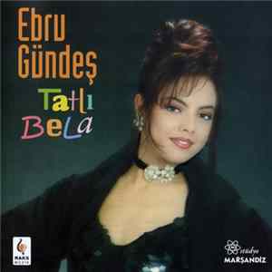 Ebru Gündeş - Tatlı Bela mp3