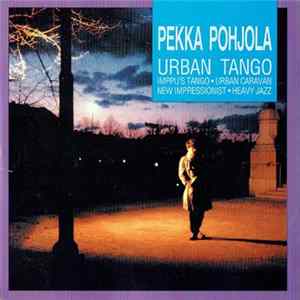 Pekka Pohjola - Urban Tango mp3
