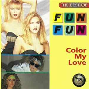 Fun Fun - The Best Of Fun Fun - Color My Love mp3