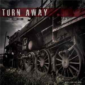 Turn Away - Time And Tide​.​.​.Wait For No Man mp3