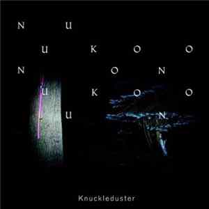 Knuckleduster - Nuukoono mp3