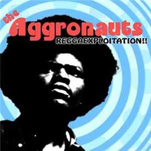 Aggronauts - Reggaexploitation!! mp3