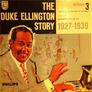 Duke Ellington - The Duke Ellington Story - Volume 3 (1927-1939) mp3