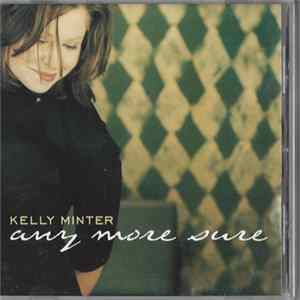 Kelly Minter - Any More Sure mp3