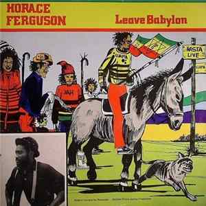 Horace Ferguson - Leave Babylon mp3