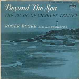 Roger Roger And His Orchestra - Beyond The Sea - The Music Of Charles Trenet mp3