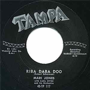 Mari Jones With Earl Hyde And His Orchestra / Ravon Darnell - Riba Daba Doo / Chicken Little mp3