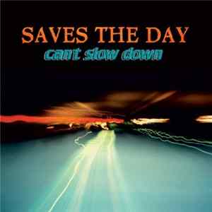 Saves The Day - Can't Slow Down mp3