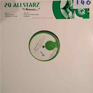 2Q Allstarz - I Wanna... mp3