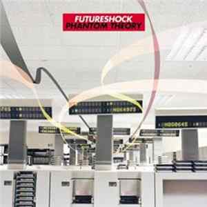 Futureshock - Phantom Theory mp3