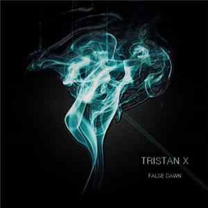 Tristan X - False Dawn mp3