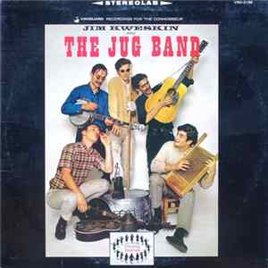 Jim Kweskin & The Jug Band - Jim Kweskin And The Jug Band (Unblushing Brassiness) mp3