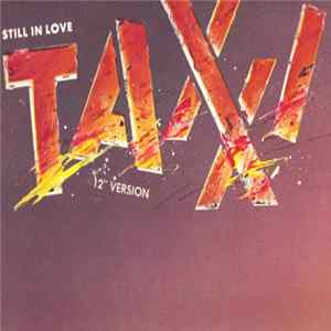 Taxxi - Still In Love (12" Version) mp3