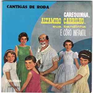 Altamiro Carrilho E Sua Bandinha - Cantigas De Roda mp3