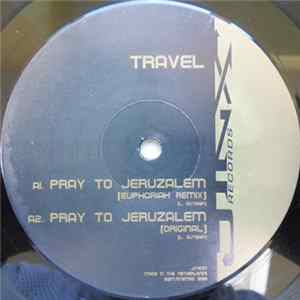 Travel - Pray To Jeruzalem mp3
