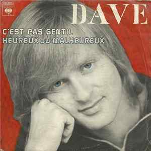 Dave - C'est Pas Gentil / Heureux Ou Malheureux mp3