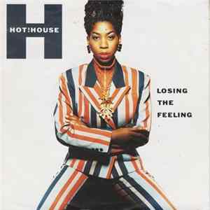 Hot House - Losing The Feeling mp3