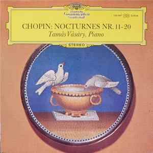 Frédéric Chopin, Tamas Vasary - 10 Nocturnes No. 11-20 mp3