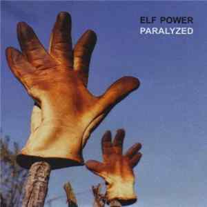 Elf Power - Paralyzed mp3