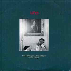 Uno Svenningsson / Eva Dahlgren - Tro På Varann mp3