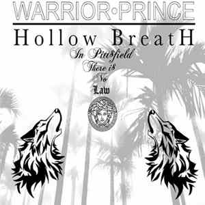 Warrior Prince, Hollow Breath - In Pittsfield There I$ No Law mp3