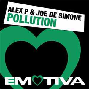 Alex P & Joe De Simone - Pollution mp3