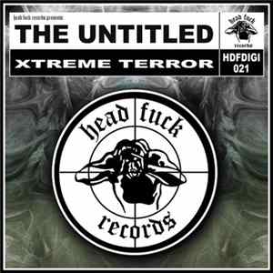 The Untitled - Xtreme Terror mp3