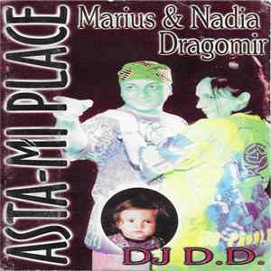 Marius Dragomir & Nadia Dragomir - Asta-mi Place mp3