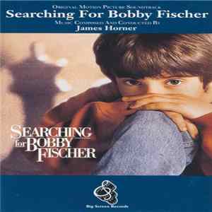 James Horner - Searching For Bobby Fischer (Original Motion Picture Soundtrack) mp3