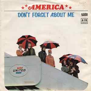 America - Don't Forget About Me mp3