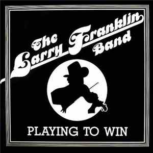 The Larry Franklin Band - Playing To Win mp3