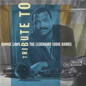 Ronnie Laws - Tribute To The Legendary Eddie Harris mp3